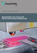Broschüre »Markerfreie Zellselektion für die Biologika-Produktion«