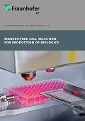 Brochure ”Marker-Free Cell Selection for Production of Biologics”