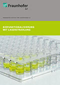 Themenbroschüre Biofunktionalisierung mit Laserstrahlung
