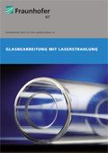 Themenbroschüre Glasbearbeitung mit Laserstrahlung