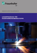Themenbroschüre Laserbearbeitungsverfahren für Faserverbundkunststoffe