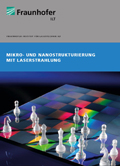 Themenbroschüre Mikro- und Nanostrukturierung mit Laserstrahlung